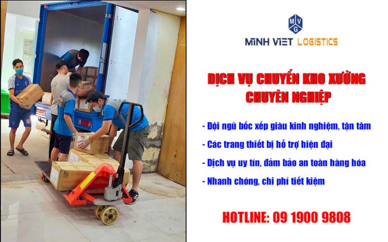 Để đảm bảo việc chuyển kho xưởng được nhanh chóng quý khách hãy gọi đến Minh Việt Logistics